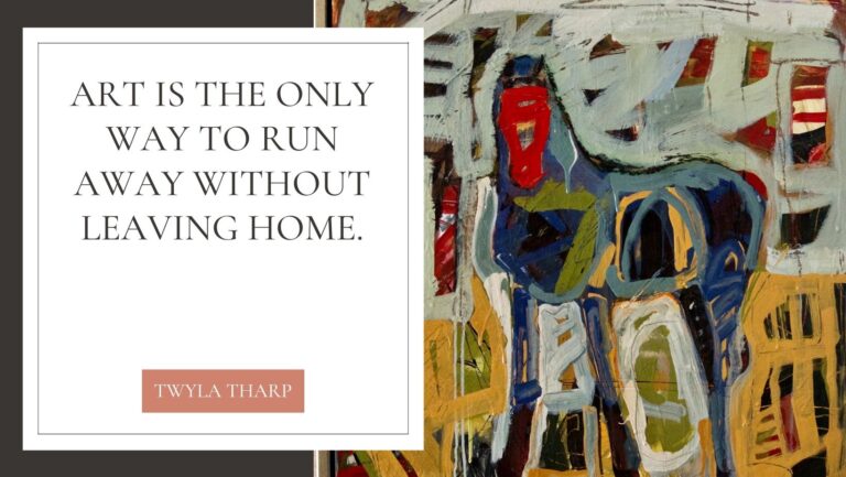 Twyla Tharp art quote